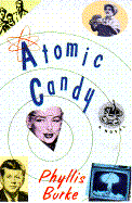 Atomic Candy - Burke, Phyllis