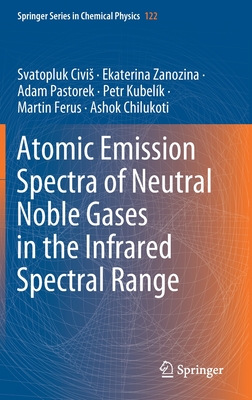 Atomic Emission Spectra of Neutral Noble Gases in the Infrared Spectral Range - Civis, Svatopluk, and Zanozina, Ekaterina, and Pastorek, Adam