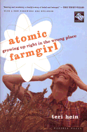 Atomic Farmgirl: Growing Up Right in the Wrong Place