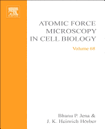 Atomic Force Microscopy in Cell Biology: Volume 68