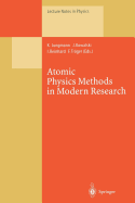 Atomic Physics Methods in Modern Research: Selection of Papers Dedicated to Gisbert Zu Putlitz on the Occasion of His 65th Birthday