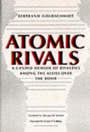 Atomic Rivals - Goldschmidt, Bertrand, Professor