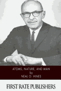 Atoms, Nature, and Man