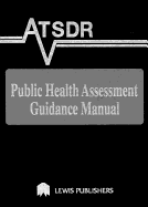 Atsdr Public Health Assessment Guidance Manual