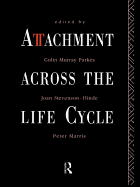 Attachment Across the Life Cycle