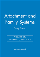 Attachment and Family Systems: Family Process