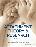Attachment Theory and Research: A Reader