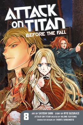 Attack on Titan: Before the Fall, Volume 8 - Isayama, Hajime (Creator), and Suzukaze, Ryo