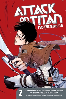 Attack On Titan: No Regrets 2 - Isayama, Hajime, and Sunaaku, Gan, and Suruga, Hikaru (Artist)