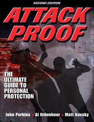 Attack Proof - 2nd Edition - Perkins, John, and Ridenhour, Al, Mr., and Kovsky, Matt