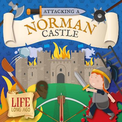 Attacking a Norman Castle - Twiddy, Robin, and Webster-Jones, Danielle (Designer)