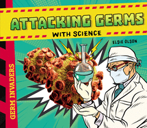 Attacking Germs with Science