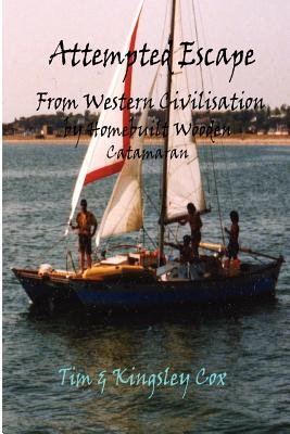Attempted Escape from Western Civilisation - Cox, Kingsley, and Cox, Tim