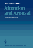 Attention and Arousal: Cognition and Performance