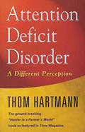 Attention Deficit Disorder: A Different Perception