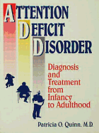 Attention Deficit Disorder: Diagnosis and Treatment from Infancy to Adulthood