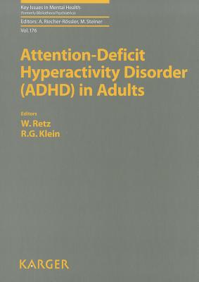 Attention-Deficit Hyperactivity Disorder (Adhd) in Adults - Retz Wolfgang Ed