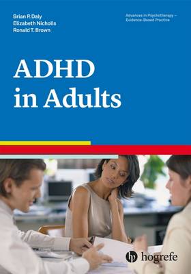 Attention Deficit / Hyperactivity Disorder in Adults - Daly, Brian P., and Nicholls, Elizabeth, and Brown, Ronald T.