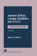 Attention Deficits, Learning Disabilities, and RitalinTM: A Practical Guide