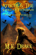 Atticus and the Scrolls of the Pharaoh