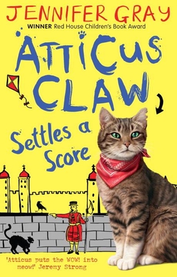 Atticus Claw Settles a Score - Gray, Jennifer