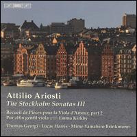 Attilio Ariosti: The Stockholm Sonatas, Vol. 3 - Emma Kirkby (soprano); Lucas Harris (archlute); Lucas Harris (baroque guitar); Mime Yamahiro Brinkmann (cello);...