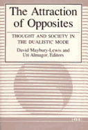 Attraction of Opposites: Thought and Society in the Dualistic Mode