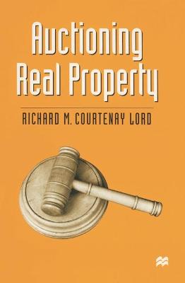 Auctioning Real Property - Lord, Richard Courtenay