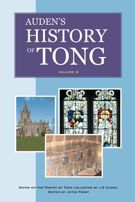 Auden's History of Tong - Volume 2 - Frost, Joyce (Editor)