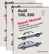 Audi 100, 200 Official Factory Repair Manual: 1989-1991: Including 100 Quattro, 200 Quattro, Wagon, Turbo and 20-Valve Models