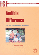 Audible Difference: ESL and Social Identities in Schools