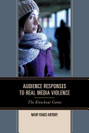 Audience Responses to Real Media Violence: The Knockout Game