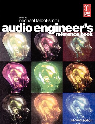Audio Engineer's Reference Book - Talbot-Smith, Michael (Editor)