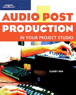 Audio Post-Production in Your Project Studio