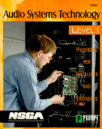 Audio Systems Technology Level I: Handbook for Installers and Engineers