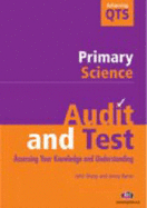Audit and Test Primary Science - Sharp, John, and Byrne, Jenny
