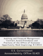 Auditing and Financial Management: Contract Award Procedures and Practices of the Office of Economic Opportunity Need Improving: B-130515