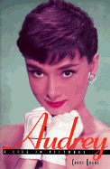 Audrey: A Life in Pictures