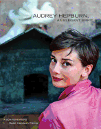 Audrey Hepburn, an Elegant Spirit: A Son Remembers - Ferrer, Sean Hepburn
