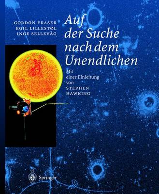 Auf Der Suche Nach Dem Unendlichen - Fraser, Gordon, and Hawking, Stephen (Introduction by), and Ascheron, C (Translated by)