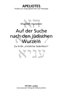 Auf Der Suche Nach Den Juedischen Wurzeln: Zur Kritik Christlicher Sederfeiern?