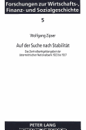 Auf Der Suche Nach Stabilitaet: Das Zentralbankgeldangebot Der Oesterreichischen Nationalbank 1923 Bis 1937