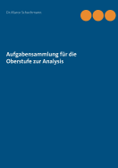 Aufgabensammlung fr die Oberstufe zur Analysis