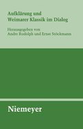 Aufklarung Und Weimarer Klassik Im Dialog