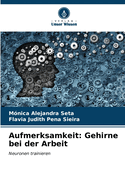 Aufmerksamkeit: Gehirne bei der Arbeit