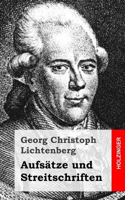 Aufstze und Streitschriften - Lichtenberg, Georg Christoph