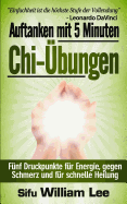 Auftanken Mit 5 Minuten Chi-Ubungen