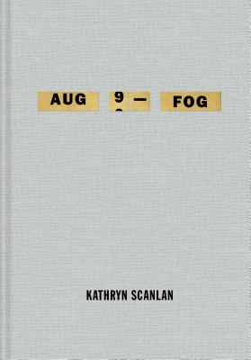 Aug 9 - Fog - Scanlan, Kathryn