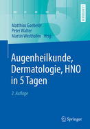 Augenheilkunde, Dermatologie, Hno in 5 Tagen