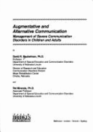 Augmentative and Alternative Communication: Management of Severe Communication Disorders in Children and Adults